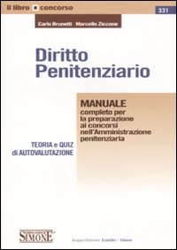 Diritto penitenziario. Manuale completo per la preparazione ai concorsi nell'amministrazione penitenziaria