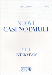 Casi notarili. Vol. 2: Inter vivos