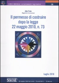 Il permesso di costruire dopo la legge 22 maggio 2010, n.73