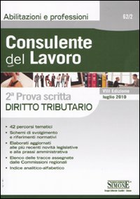 Consulente del lavoro. 2ª prova scritta. Diritto tributario