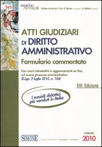 Atti giudiziari di diritto amministrativo. Formulario commentato
