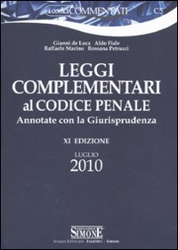 Leggi complementari al codice penale. Annotate con la giurisprudenza