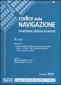 Codice della navigazione. Marittima, interna ed aerea