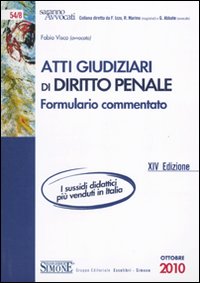 Atti giudiziari. Diritto penale. Formulario commentato