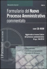 Formulario del nuovo processo amministrativo commentato