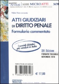 Atti giudiziari di diritto civile-Atti giudiziari di diritto penale. Formulario commentato