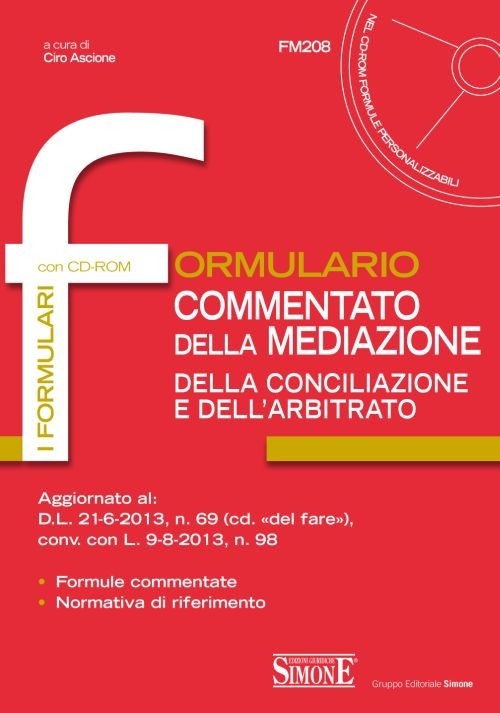 Formulario commentato della mediazione della conciliazione e dell'arbitrato