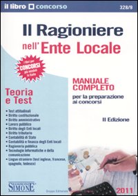 Il ragioniere nell'ente locale. Manuale completo