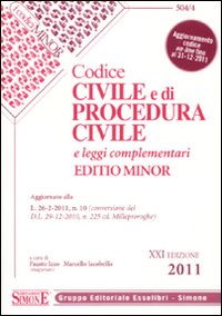 Codice civile e di procedura civile e leggi complementari. Ediz. minore