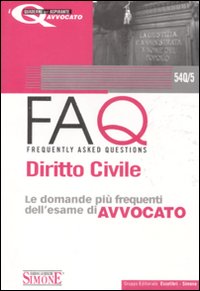 FAQ. Diritto civile. Le domande più frequenti dell'esame di avvocato