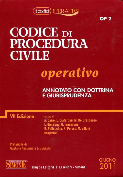 Codice di procedura civile operativo. Annotato con dottrina e giurisprudenza