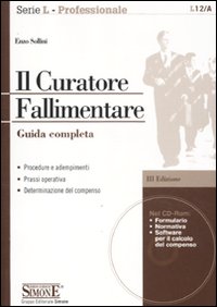Il curatore fallimentare. Guida completa