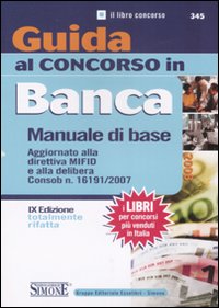 Guida al concorso in banca. Manuale di base