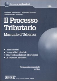 Il processo tributario. Manuale d'udienza