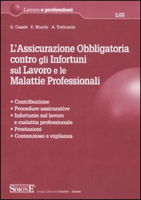 L'assicurazione obbligatoria contro gli infortuni sul lavoro e le malattie professionali