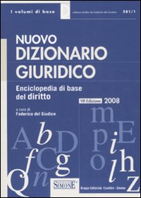Nuovo dizionario giuridico. Enciclopedia di base del diritto