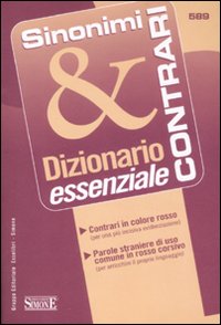Dizionario essenziale sinonimi & contrari