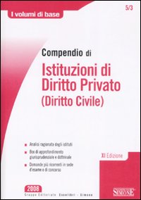 Compendio di istituzioni di diritto privato (diritto civile)
