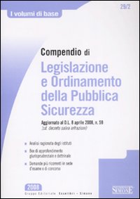 Compendio di legislazione e ordinamento della Pubblica Sicurezza
