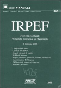 IRPEF. Nozioni essenziali. Principale normativa di riferimento
