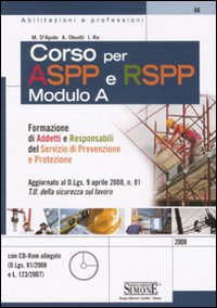 Corso per Aspp e Rspp. Modulo A. Formazione di addetti e responsabili del servizio di prevenzione e protezione
