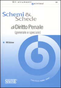 Schemi & schede di diritto penale (generale e speciale)