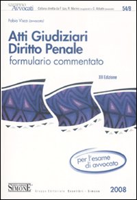 Atti giudiziari. Diritto penale. Formulario commentato