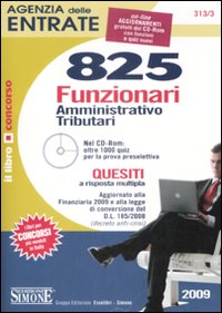 Agenzia delle entrate. 825 funzionari amministrativo-tributari. Quesiti a risposta multipla