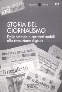 Storia del giornalismo. Dalla stampa a caratteri mobili alla rivoluzione digitale