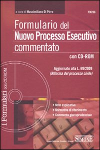 Formulario del nuovo processo esecutivo commentato