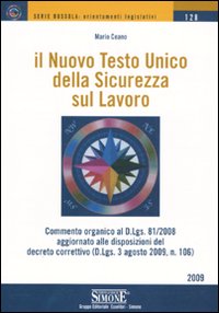Il nuovo Testo Unico della sicurezza sul lavoro