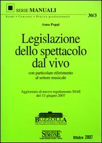 Legislazione dello spettacolo dal vivo. Con particolare riferimento al settore musicale