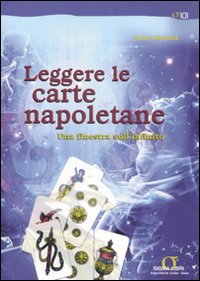 Leggere le carte napoletane. Una finestra sull'infinito