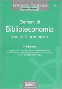 Elementi di biblioteconomia. Con test di verifica