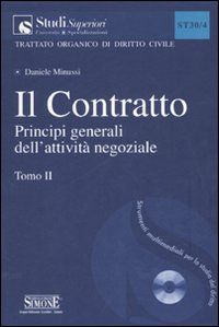 Il contratto. Vol. 2: Principi generali dell'attività negoziale