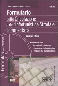 Formulario della circolazione e della infortunistica stradale commentato