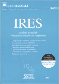 IRES. Nozioni essenziali. Principale normativa di riferimento
