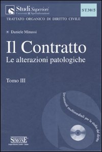 Il contratto. Vol. 3: Le alterazioni patologiche