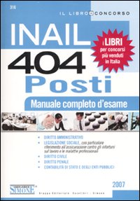 INAIL. 404 posti. Manuale completo d'esame