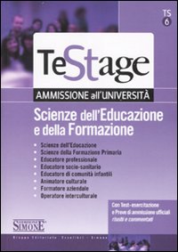 Scienze dell'educazione e della formazione. Con test-esercitazione e prove d'ammissione ufficiali risolti e commentati