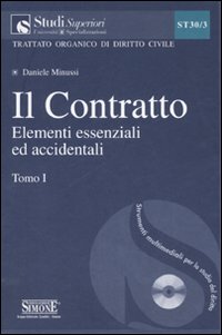 Il contratto. Vol. 1: Elementi essenziali ed accidentali