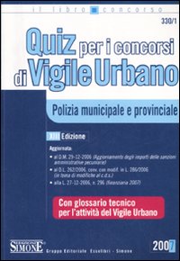 Quiz per i concorsi di vigile urbano. Polizia municipale e provinciale