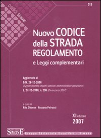 Nuovo codice della strada. Regolamento e leggi complementari