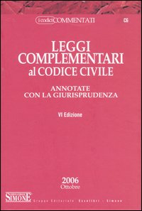 Leggi complementari al Codice civile annotate con la giurisprudenza
