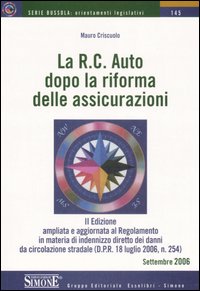 La R.C. auto dopo la riforma delle assicurazioni