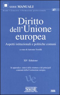 Diritto dell'Unione Europea. Aspetti istituzionali e politiche comuni