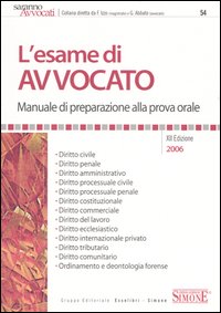 L'esame di avvocato. Manuale di preparazione alla prova orale