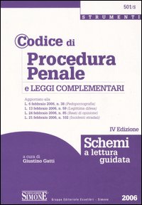 Codice di procedura penale e leggi complementari. Schemi a lettura guidata