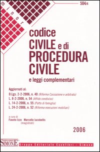 Codice civile e di procedura civile e leggi complementari