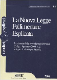 La nuova legge fallimentare esplicata